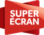 Super Écran